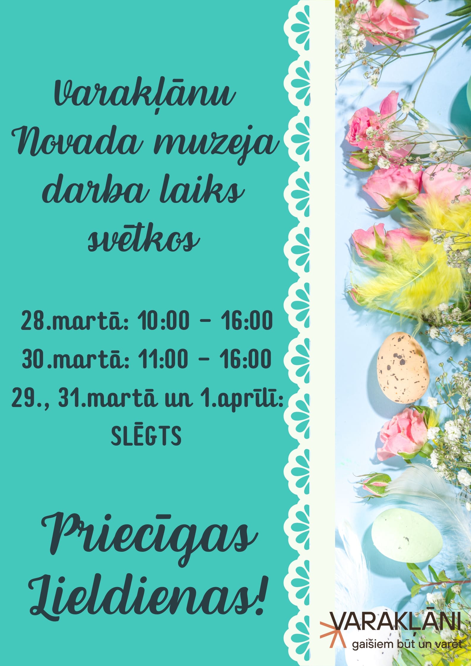 muzeja darba laiks svetkos
